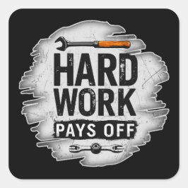 Hard Work Pays Off Grunge Worker Design スクエアシール