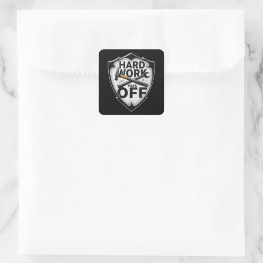 Hard Work Pays Off Shield Worker Design スクエアシール (バッグ)