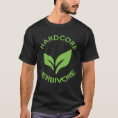 Hardcore Herbivore Vegans for Vegetarians Tシャツ (正面)