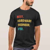Hardware Engineer Retro Best Hardware Engineer Eve Tシャツ (正面)