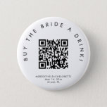 HARLOW modern buy the bride a drink button pin  缶バッジ<br><div class="desc">This is a modern minimalist buy the bride a drink bachelorette party button. Upload the bride's Venmo QR code for a fun and easy way to get the party started! Edit all wording,  fonts,  and colors on this super festive girl's weekend pin to fit your event's personal style   feel.</div>