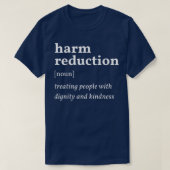 Harm Reduction Definition 4463 Tシャツ (デザイン正面)