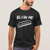 Harmonica Blow Me Tシャツ (正面)