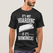 Harmonicists Hoarding Harmonicas Tシャツ (正面)