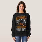 Harness Racing Horse Race Track Racer Trotting Hor スウェットシャツ (正面フル)