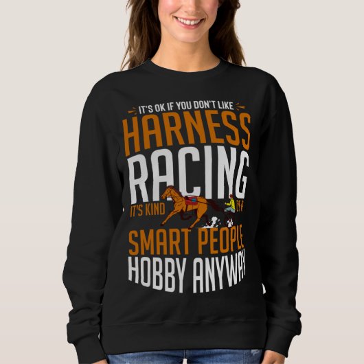 Harness Racing Horse Race Track Racer Trotting Hor スウェットシャツ (正面)