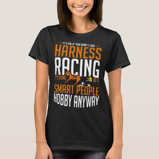 Harness Racing Horse Race Track Racer Trotting Hor Tシャツ (正面)