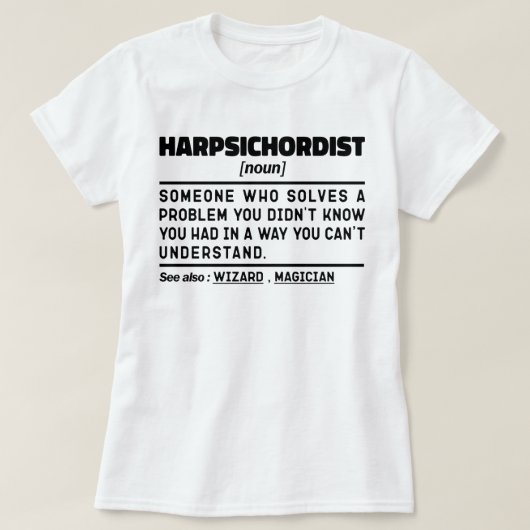Harpsichordist名詞定義ミュージシャンミニマリスト Tシャツ (デザイン正面)
