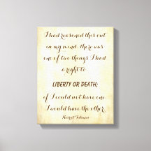 Harriet Tubman, Powerful Liberty or Death引用文