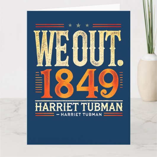 Harriet Tubman We Out 1849 Black America History カード (正面)