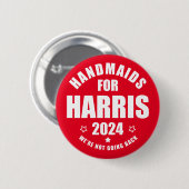 Harris 2024用ハンドメイド我々は戻らない 缶バッジ (正面&裏面)