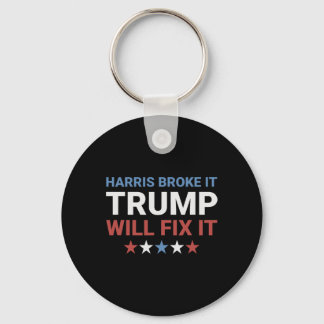Harris Broke It Trump Will Fix It Kamala Broke It  キーホルダー