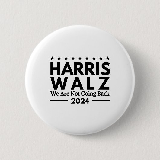 Harris Tim Walz 2024我々は戻らない 缶バッジ (正面)