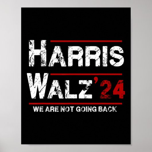 Harris Tim Walz 2024我々は選挙に戻らない ポスター (正面)