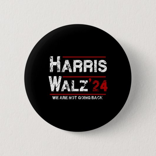 Harris Tim Walz 2024我々は選挙に戻らない 缶バッジ (正面)