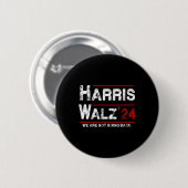 Harris Tim Walz 2024我々は選挙に戻らない 缶バッジ (正面&裏面)