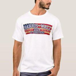 HARRIS WALZ "何かをする" Tシャツ