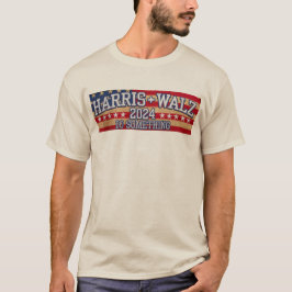 HARRIS WALZ "何かをする" Tシャツ