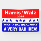 Harris Walz 2024何て悪いアイディア... 横断幕 (横)