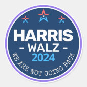 Harris Walz 2024我々は戻らない ラウンドシール (正面)