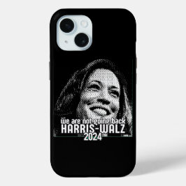 HARRIS-WALZ 2024我々は戻らない iPhone 15ケース