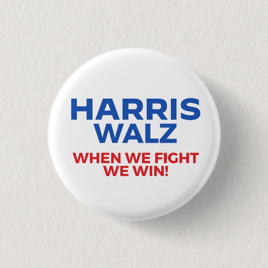 Harris Walz 2024 – 我々が勝つ戦い! 缶バッジ (正面)