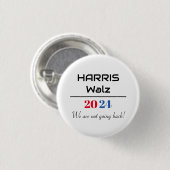 Harris Walz 2024 「戻らない」 缶バッジ (正面&裏面)