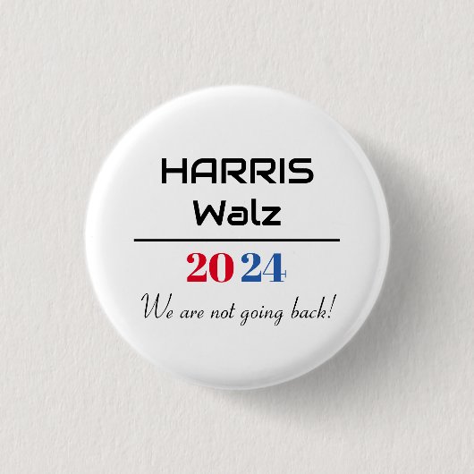 Harris Walz 2024 「戻らない」 缶バッジ (正面)