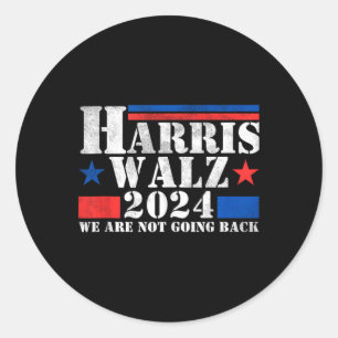 Harris Walz Waltz 2024我々は戻らないタンク ラウンドシール