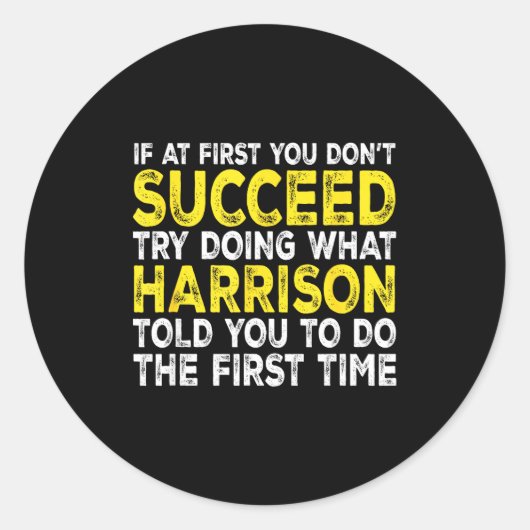 Harrison - If At First You Don't Succeed Try Doing ラウンドシール (正面)