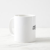 Hashtagはマグを賛美しました コーヒーマグカップ (正面左)