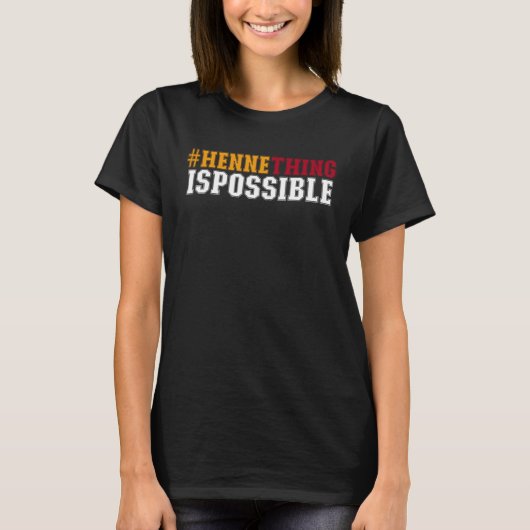 Hashtag Hennethingispossible Kansas American Footb Tシャツ (正面)