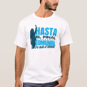 Hasta la final con Edmundo Pa todo el Mundo Tシャツ (正面)