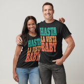 Hasta la vista baby  cinema expression  1 tシャツ (ユニセックス)