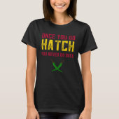 Hatch Chilies  Once You Go Hatch New Mexico Pepper Tシャツ (正面)