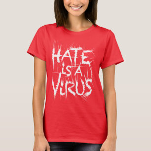 Hateはウイルスの鋭い痛み3 Tシャツ