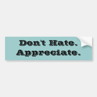 Hate.Appreciate.は バンパーステッカー