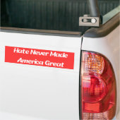 Hate Never Made America Bumper 素晴らしステッカー バンパーステッカー (トラック上)