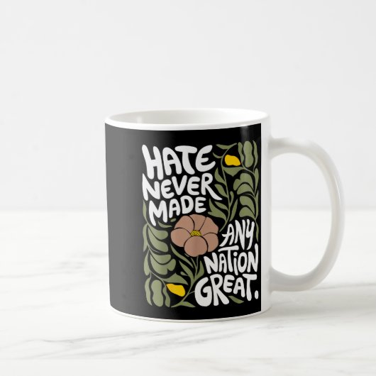 Hate Never Made Any Nation Great African Black His コーヒーマグカップ (右)