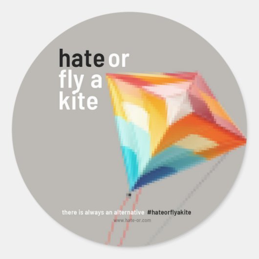 Hate or Fly a Kite ラウンドシール (正面)