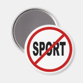 Hate Sport/No Sport Allowed Signステートメント マグネット (正面/裏面)