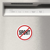 Hate Sport/No Sport Allowed Signステートメント マグネット (インサイチュ (食洗機))