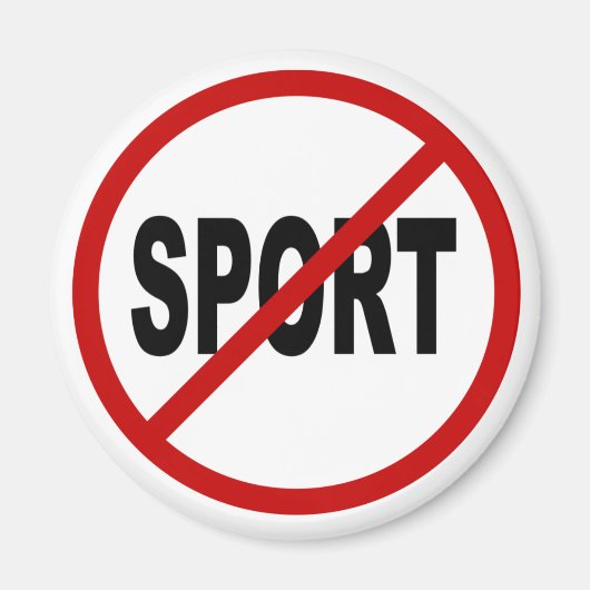 Hate Sport/No Sport Allowed Signステートメント マグネット (正面)