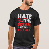 Hate The Disease Not The Diseased HIV AIDS Awarene Tシャツ (正面)