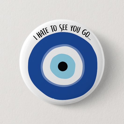 Hate To See You Goボタン 缶バッジ (正面)