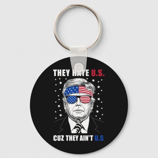 Hate Us Cuz彼らはUs Donald Trump 4th 7月 キーホルダー (正面)