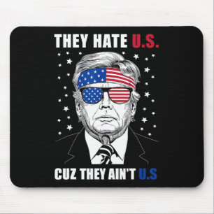 Hate Us Cuz彼らはUs Donald Trump 4th 7月 マウスパッド
