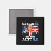 Hate Us Cuz They't Us Usa Donald Trump Conserv マグネット (正面/裏面)