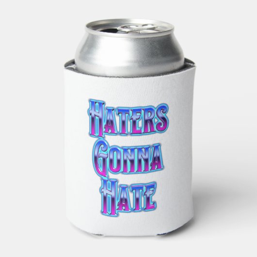 Haters Gonna Hate 缶クーラー (缶正面)