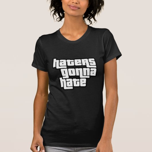 Haters gonna hate tシャツ (正面)